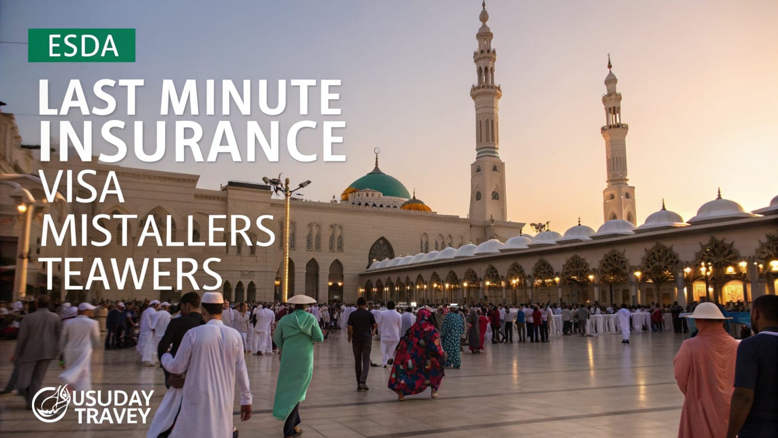 Eid Holiday Travel: Last-Minute Visa and Insurance Tips